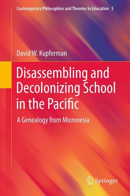 Disassembling and Decolonizing School in the Pacific