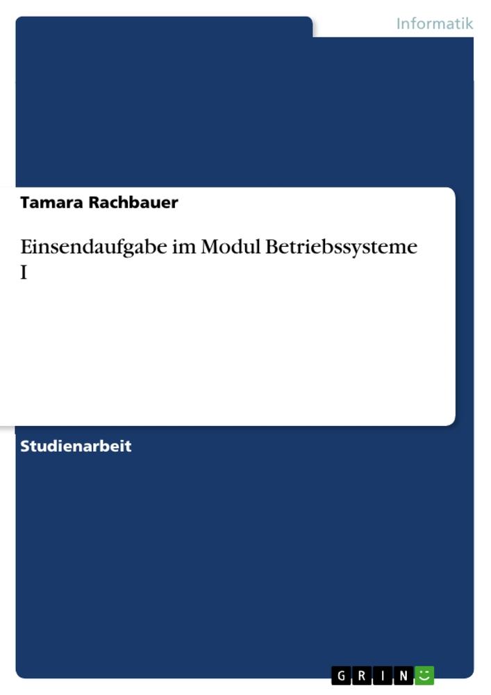 Einsendaufgabe im Modul Betriebssysteme I