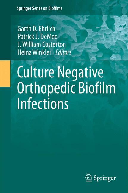 Culture Negative Orthopedic Biofilm Infections