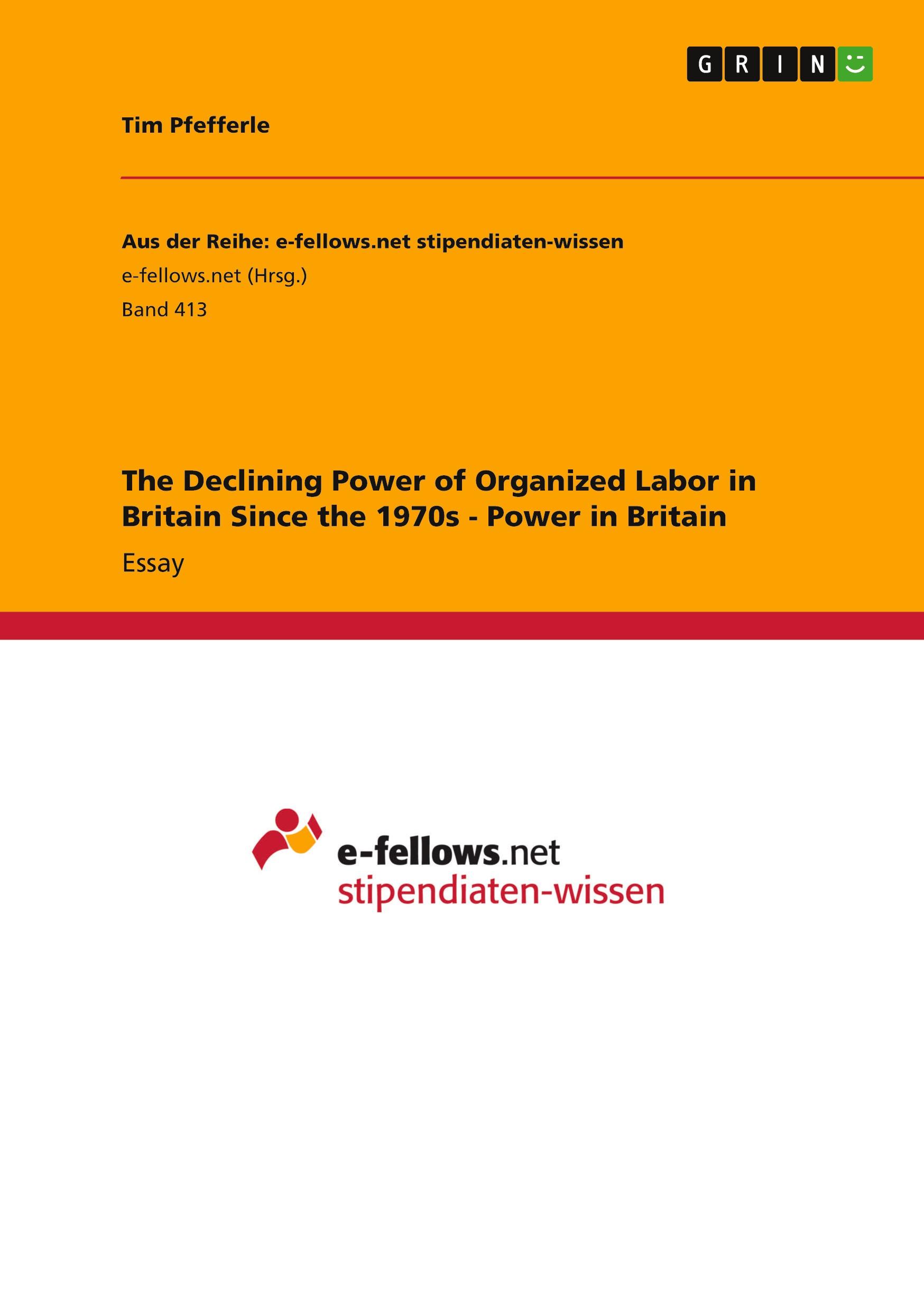 The Declining Power of Organized Labor in Britain Since the 1970s - Power in Britain