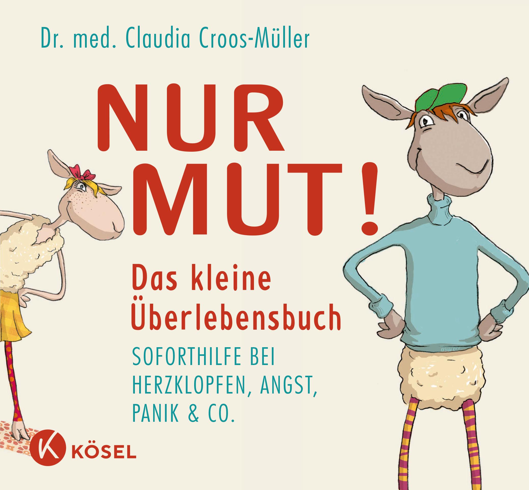 Nur Mut! Das kleine Überlebensbuch