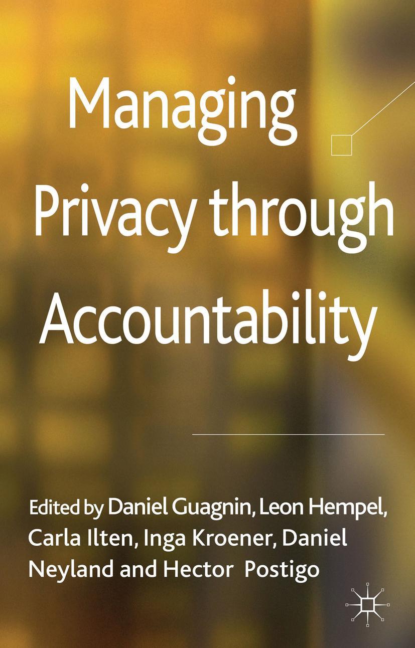 Managing Privacy Through Accountability