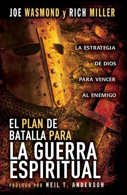 El Plan de Batalla Para la Guerra Espiritual