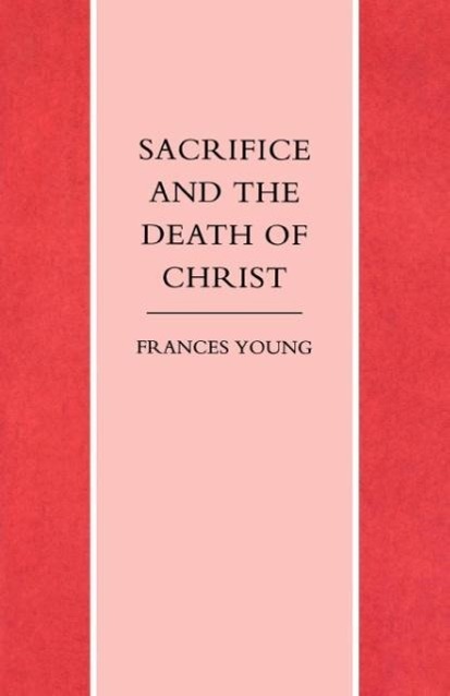 Sacrifice and the Death of Christ