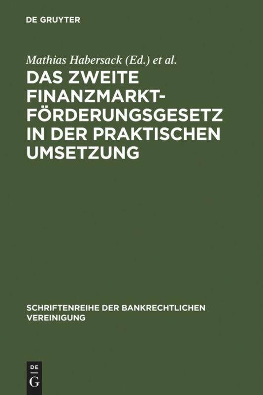 Das Zweite Finanzmarktförderungsgesetz in der praktischen Umsetzung