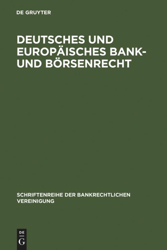 Deutsches und europäisches Bank- und Börsenrecht