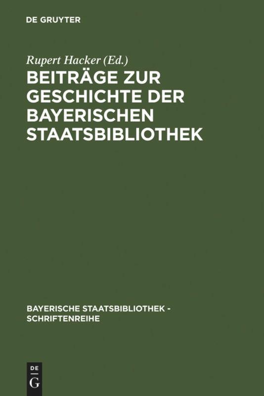 Beiträge zur Geschichte der Bayerischen Staatsbibliothek