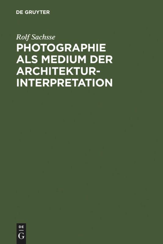 Photographie als Medium der Architekturinterpretation