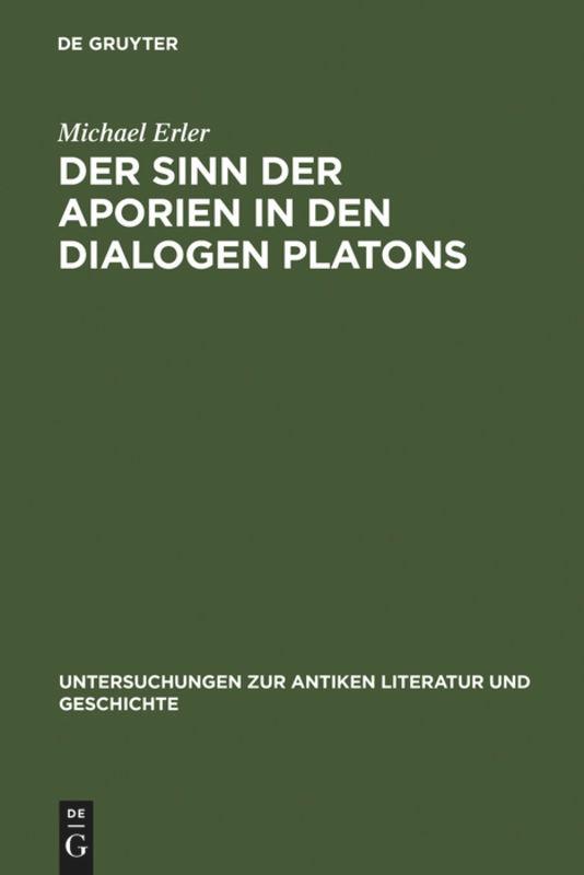 Der Sinn der Aporien in den Dialogen Platons