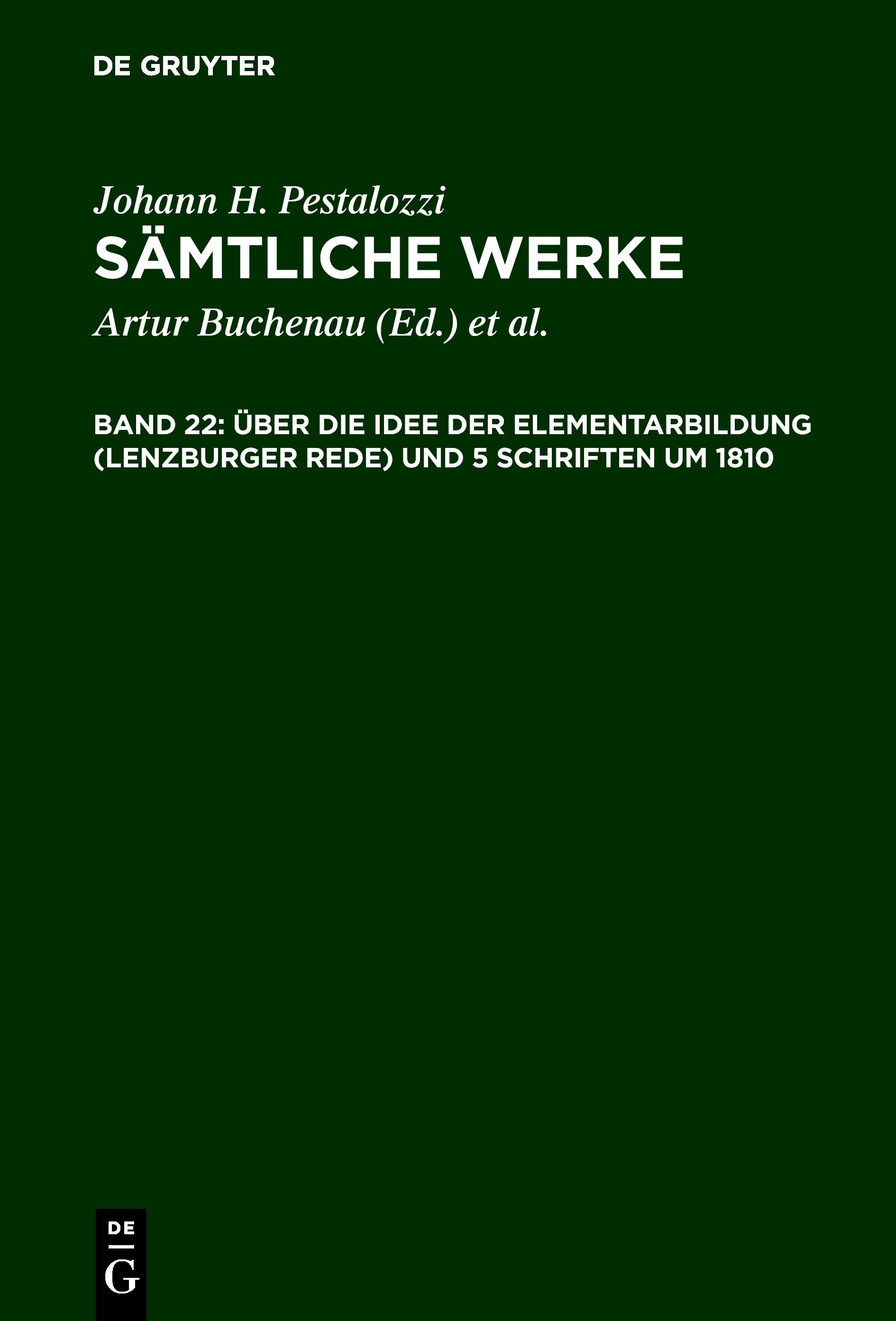 Über die Idee der Elementarbildung (Lenzburger Rede) und 5 Schriften um 1810