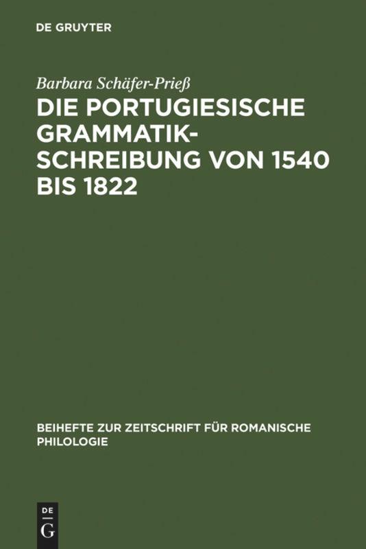 Die portugiesische Grammatikschreibung von 1540 bis 1822