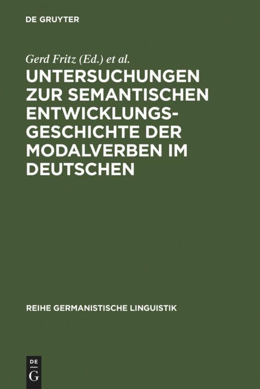 Untersuchungen zur semantischen Entwicklungsgeschichte der Modalverben im Deutschen