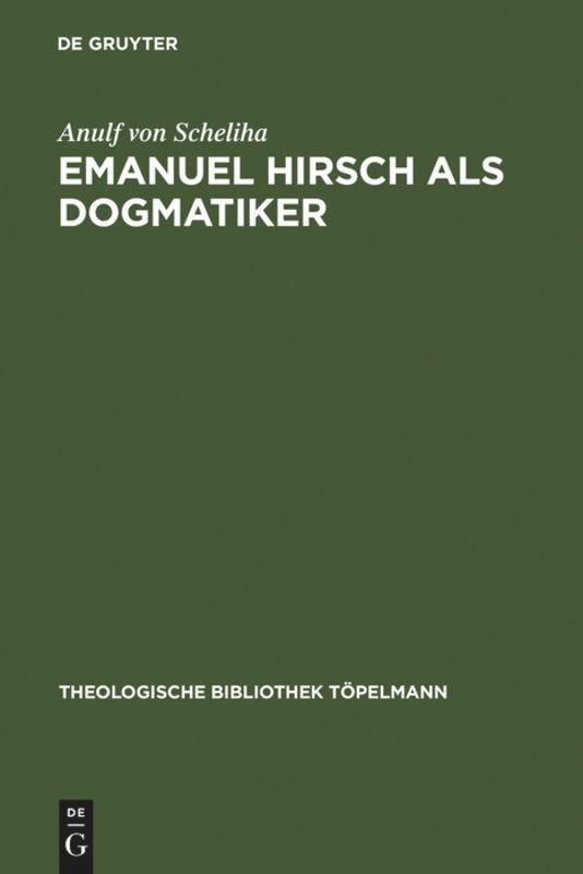 Emanuel Hirsch als Dogmatiker