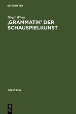 'Grammatik' der Schauspielkunst