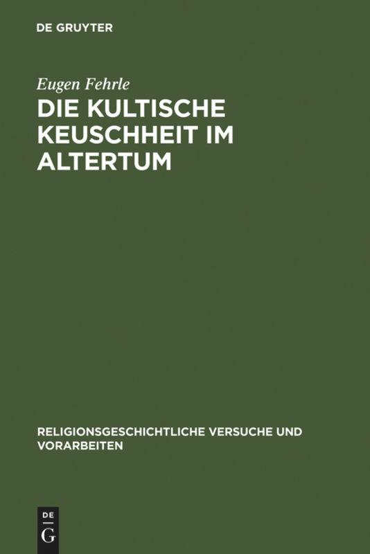 Die kultische Keuschheit im Altertum