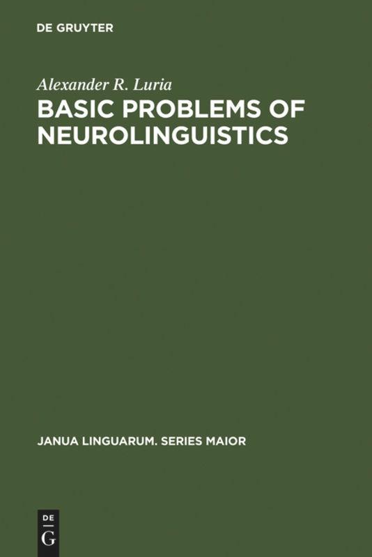 Basic Problems of Neurolinguistics