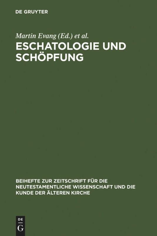 Eschatologie und Schöpfung