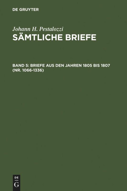 Briefe aus den Jahren 1805 bis 1807 (Nr. 1066-1336)