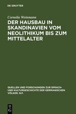 Der Hausbau in Skandinavien vom Neolithikum bis zum Mittelalter