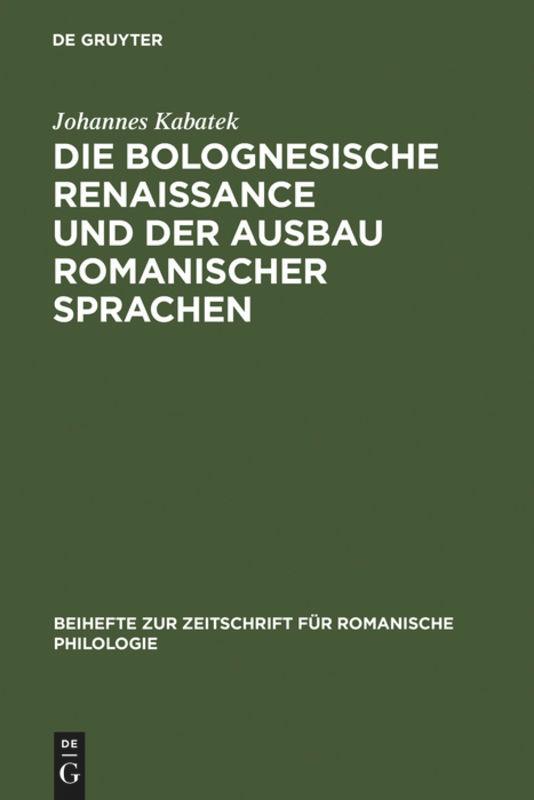 Die Bolognesische Renaissance und der Ausbau romanischer Sprachen