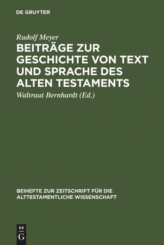 Beiträge zur Geschichte von Text und Sprache des Alten Testaments