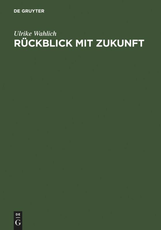 Rückblick mit Zukunft