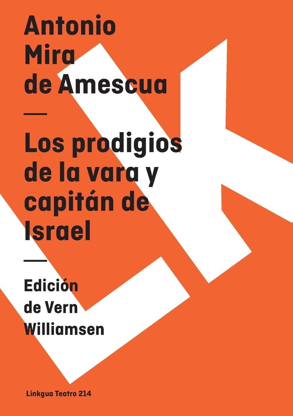 Los prodigios de la vara y capitán de Israel