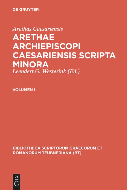 Arethae archiepiscopi Caesariensis scripta minora