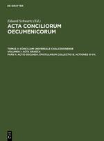 Actio secunda. Epistularum collectio B. Actiones III-VII.