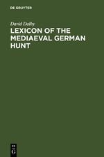 Lexicon of the Mediaeval German Hunt