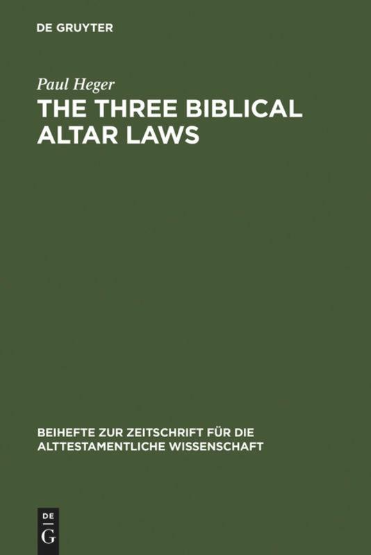 The Three Biblical Altar Laws