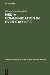 Media communication in everyday life