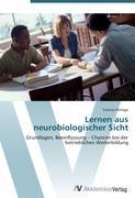 Lernen aus neurobiologischer Sicht