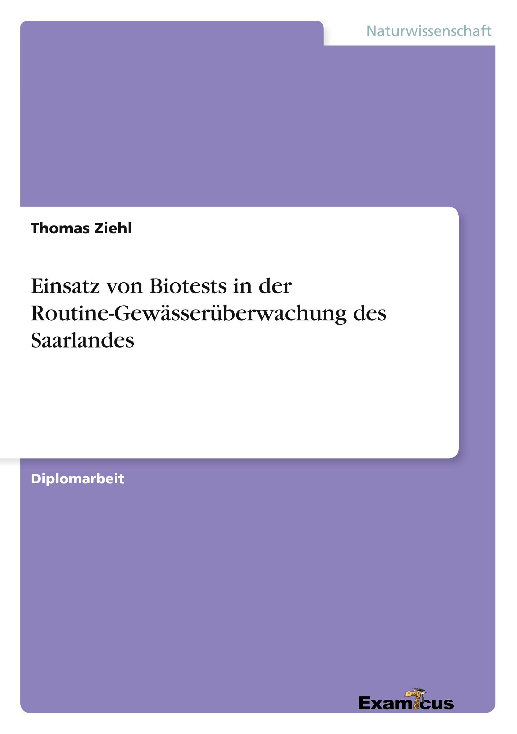 Einsatz von Biotests in der Routine-Gewässerüberwachung des Saarlandes