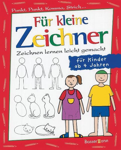 Für kleine Zeichner. Punkt, Punkt, Komma, Strich...