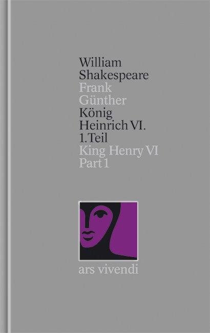 König Heinrich VI  1. Teil / King Henry VI Part I  (Shakespeare Gesamtausgabe, Band 26) - zweisprachige Ausgabe