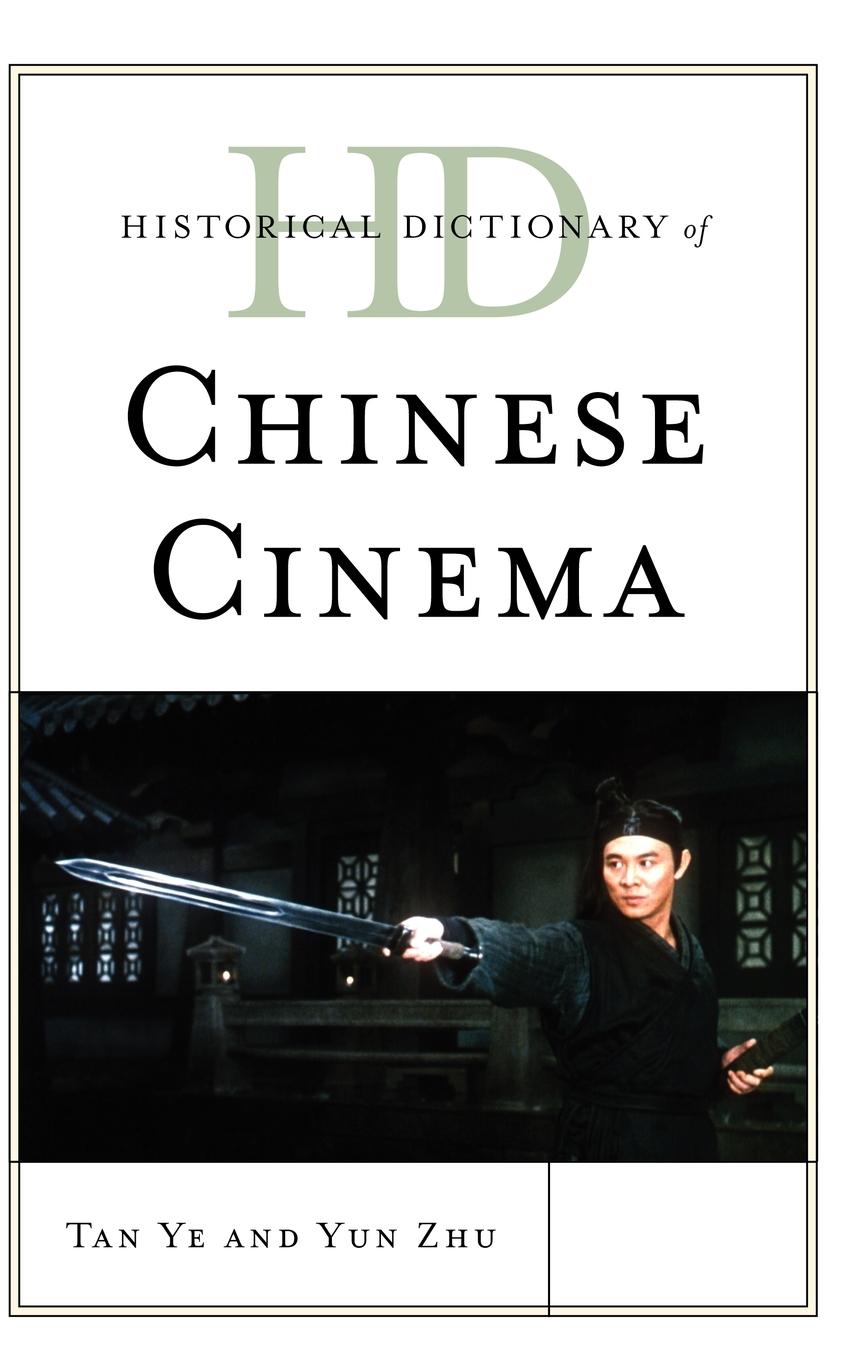 Historical Dictionary of Chinese Cinema