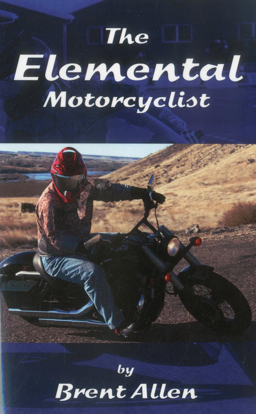 The Elemental Motorcyclist