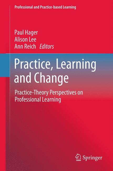 Practice, Learning and Change