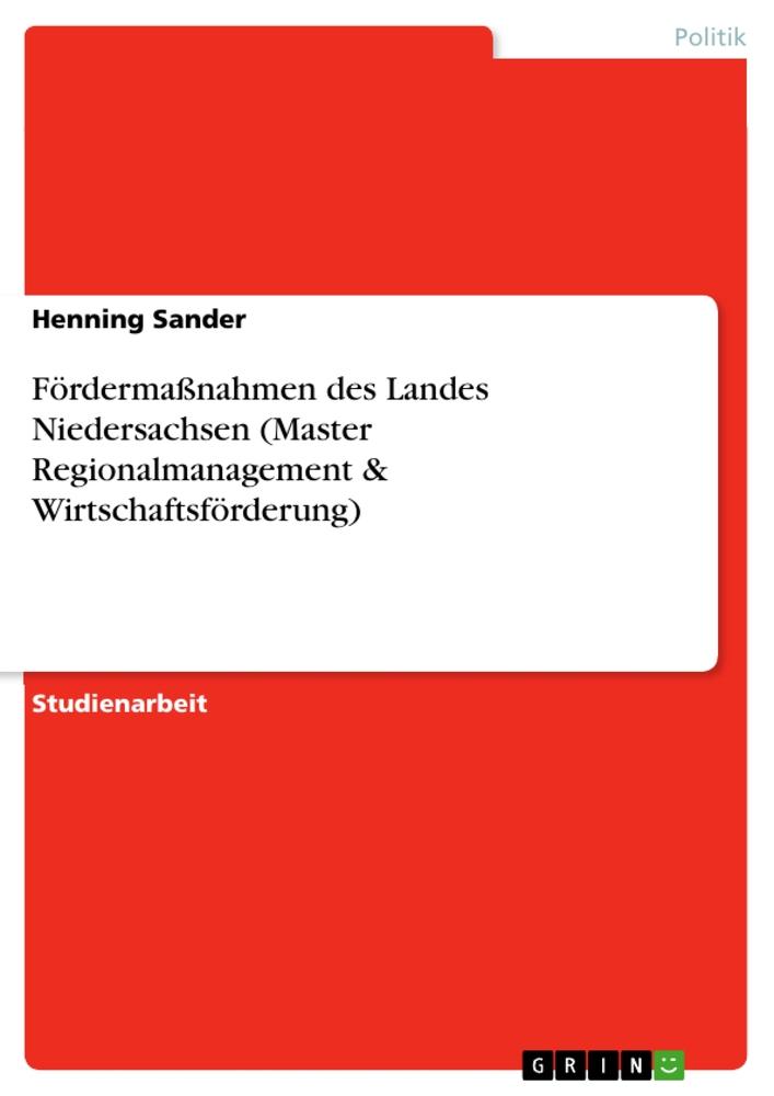 Fördermaßnahmen des Landes Niedersachsen (Master Regionalmanagement & Wirtschaftsförderung)