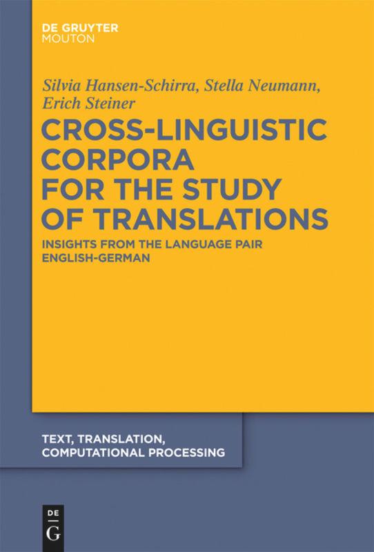 Cross-Linguistic Corpora for the Study of Translations