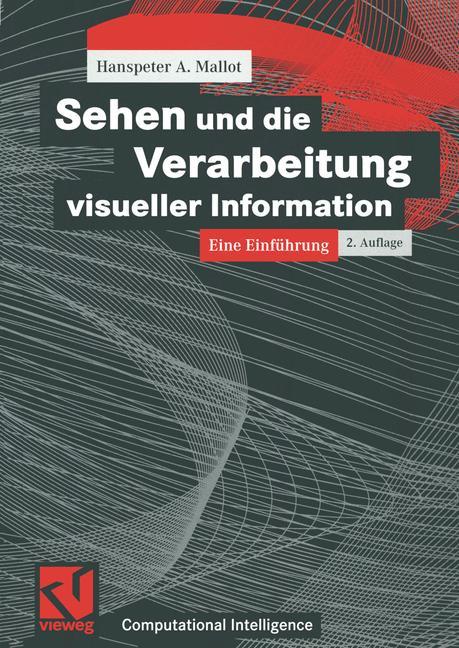 Sehen und die Verarbeitung visueller Information