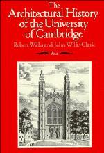 The Architectural History of the University of Cambridge and of the Colleges of Cambridge and Eton