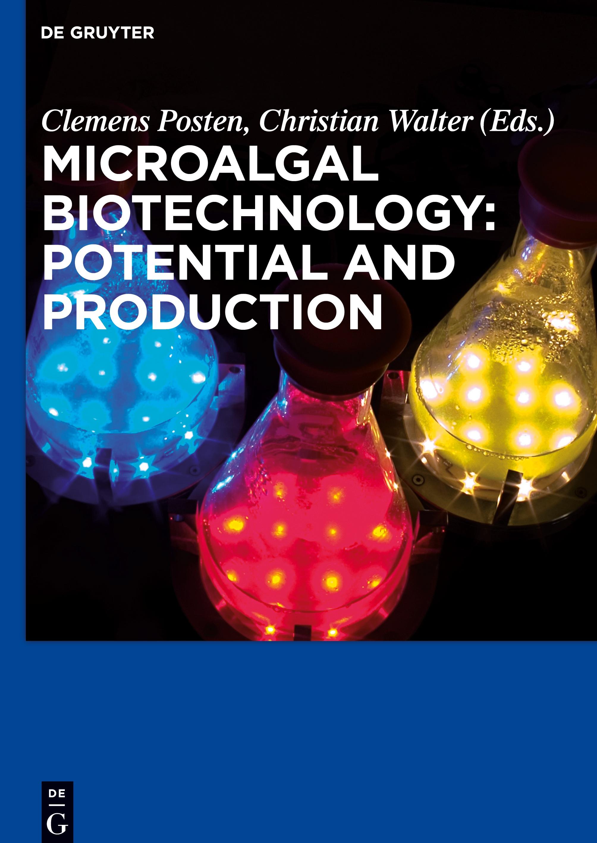 Microalgal Biotechnology: Potential and Production