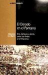 El dorado en el pantano : oro, esclavos y almas entre los Andes y la Amazonia