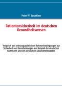 Patientensicherheit im deutschen Gesundheitswesen