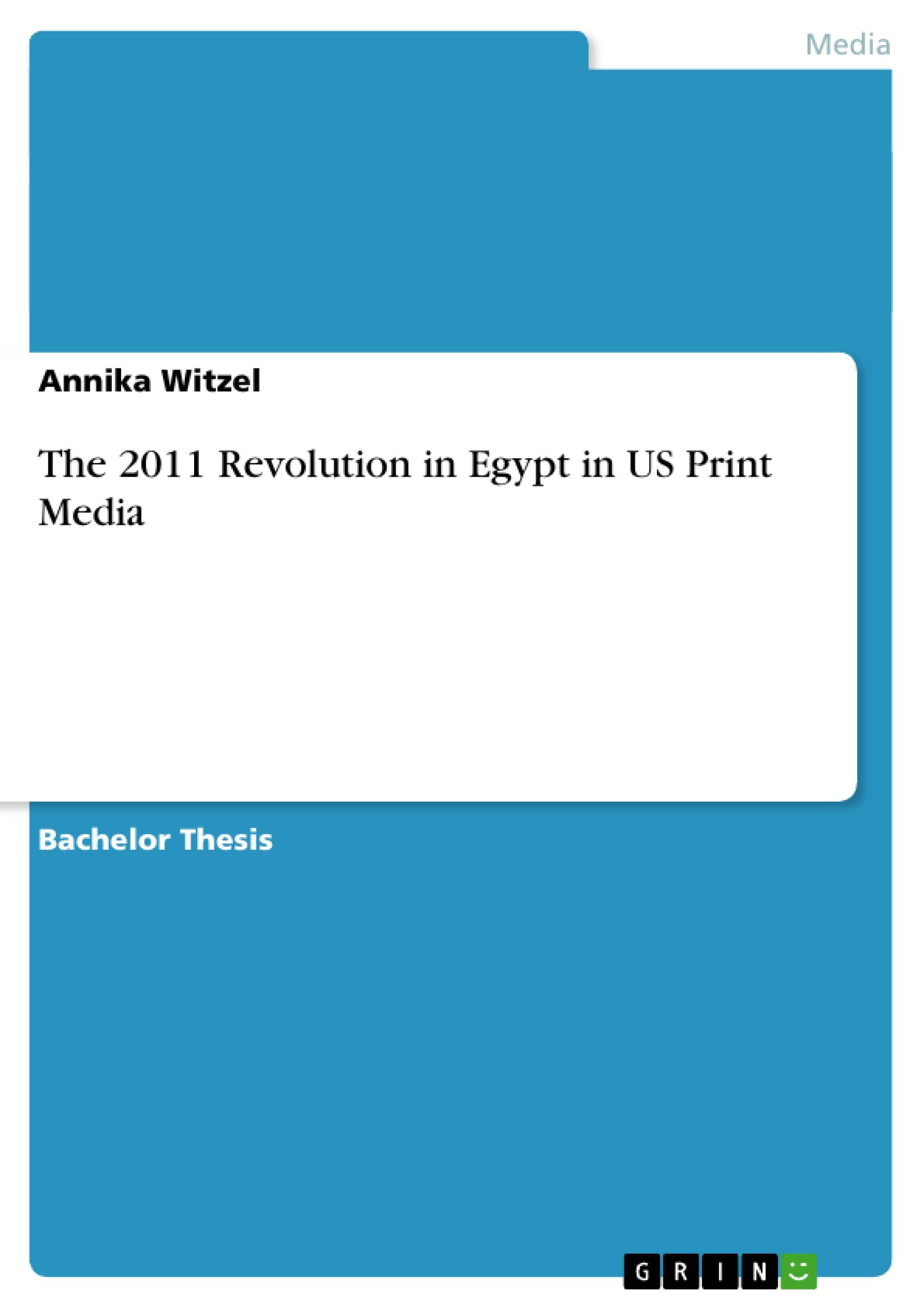 The 2011 Revolution in Egypt in US Print Media