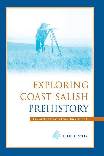 Exploring Coast Salish Prehistory