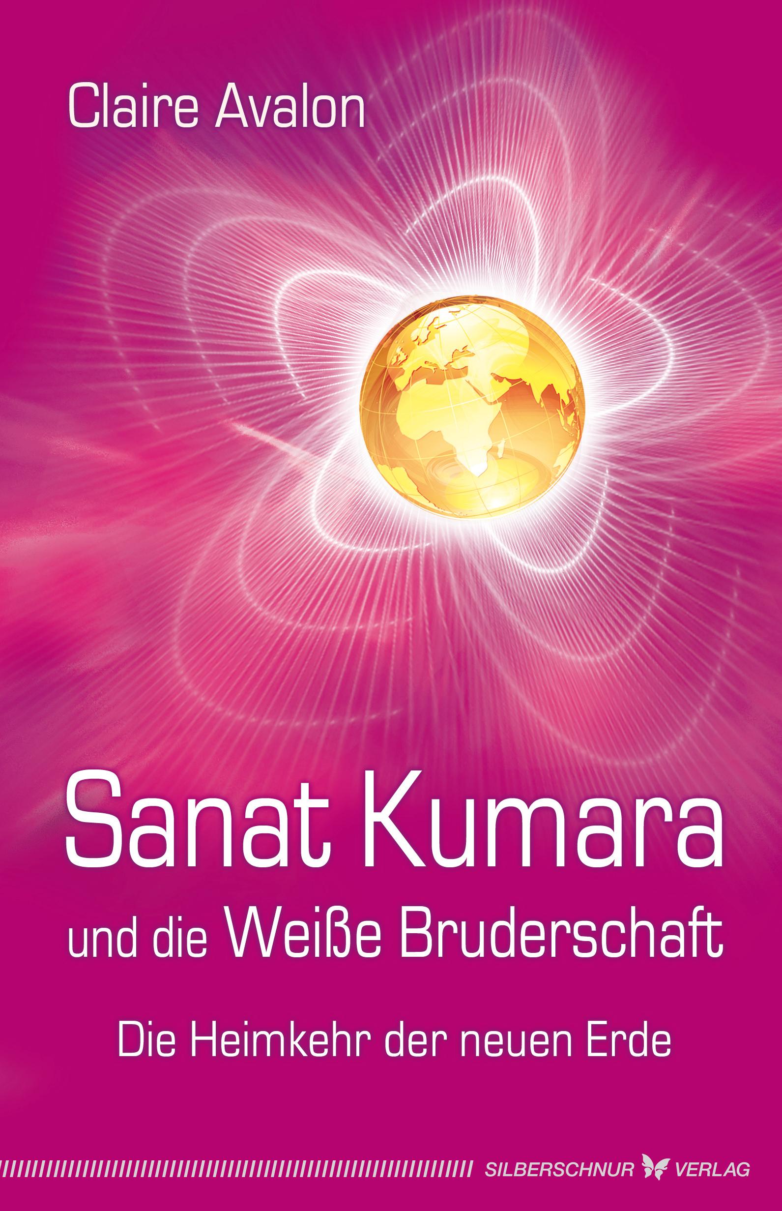 Sanat Kumara und die Weiße Bruderschaft