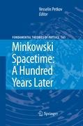 Minkowski Spacetime: A Hundred Years Later